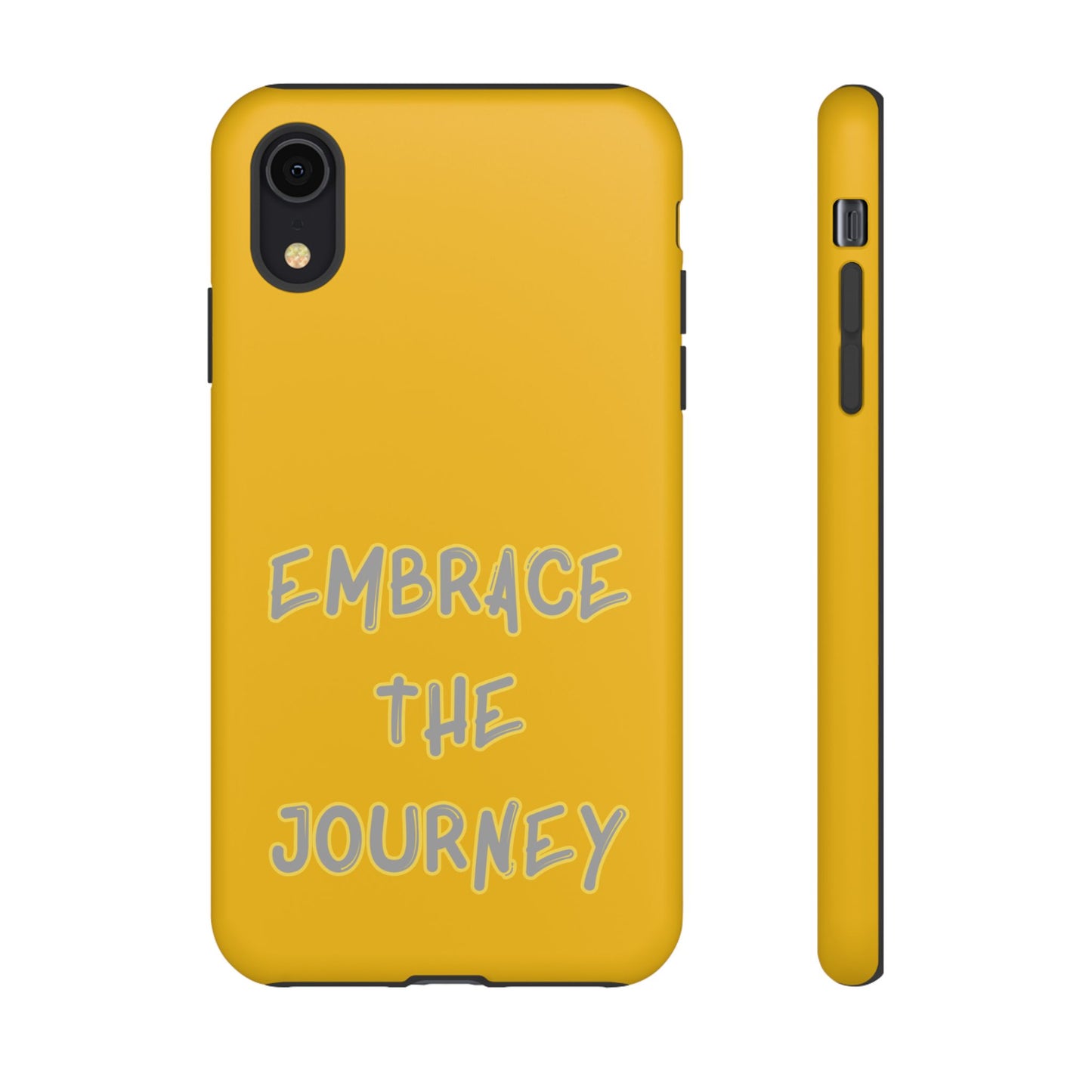 Embrace the Journey #27 Tough Cases iPhone Samsung Google Pixel