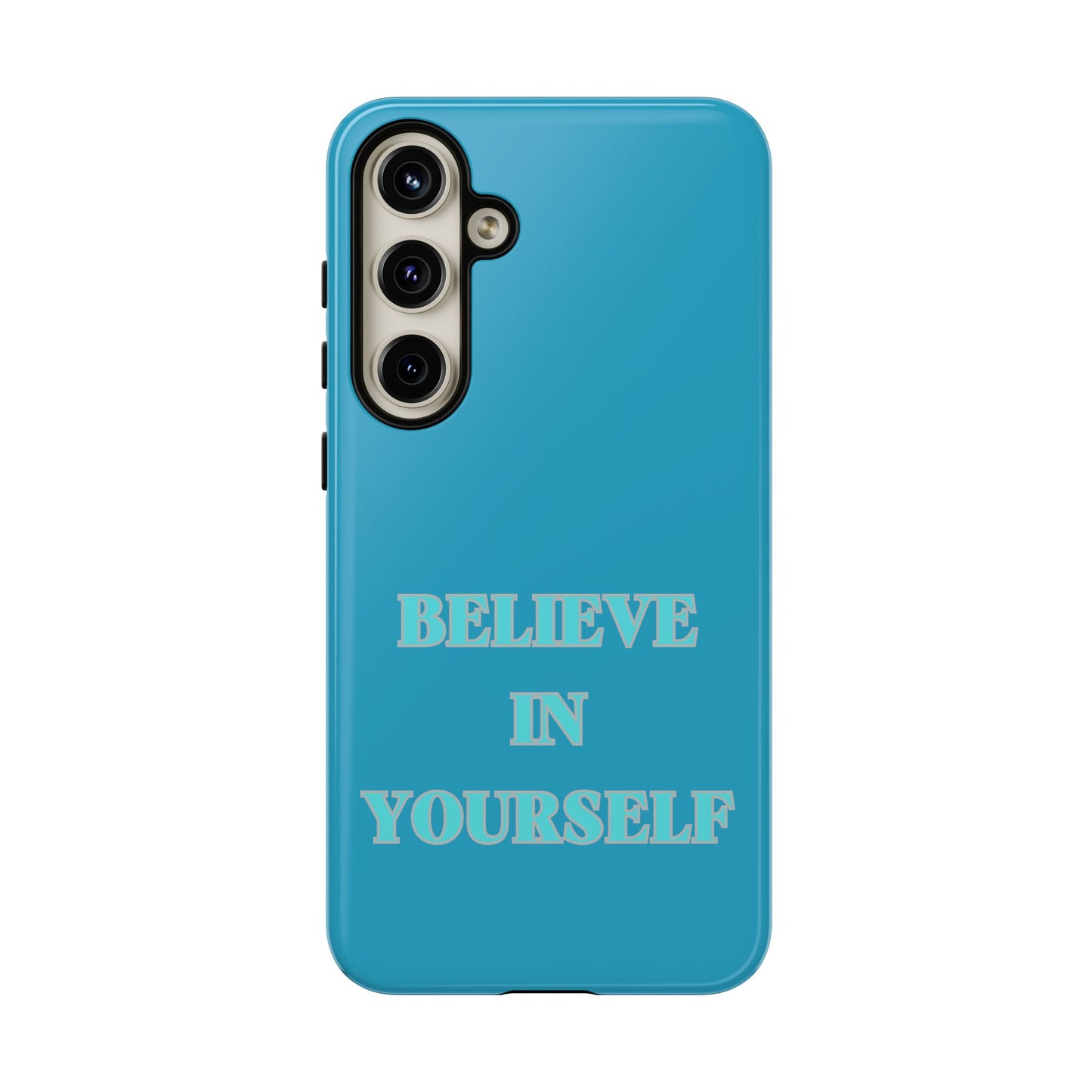 Believe In Yourself #22 Tough Cases iPhone Samsung Google Pixel