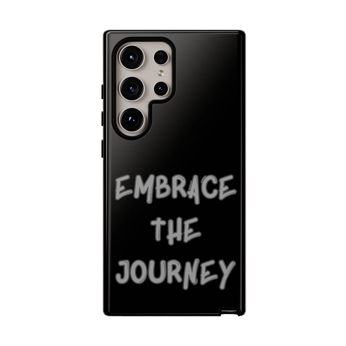 Embrace the Journey #26 Tough Cases iPhone Samsung Google Pixel