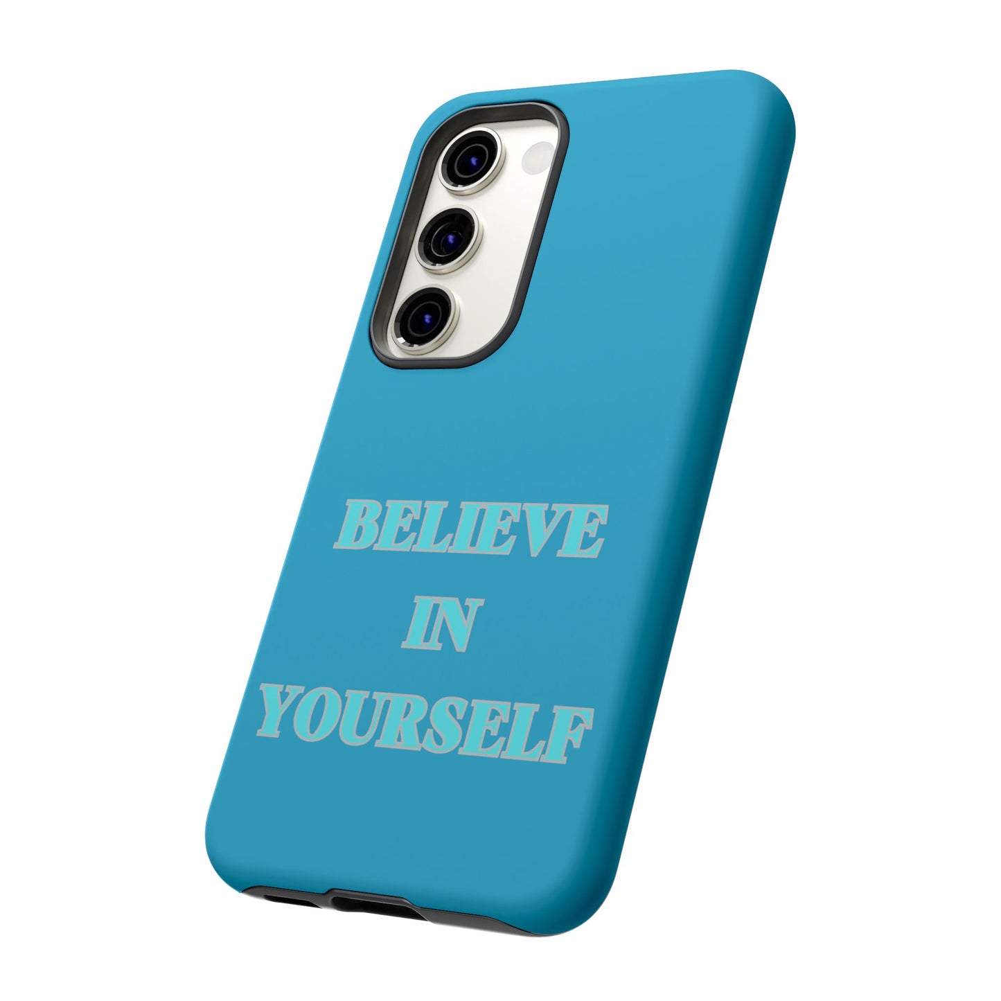 Believe In Yourself #22 Tough Cases iPhone Samsung Google Pixel