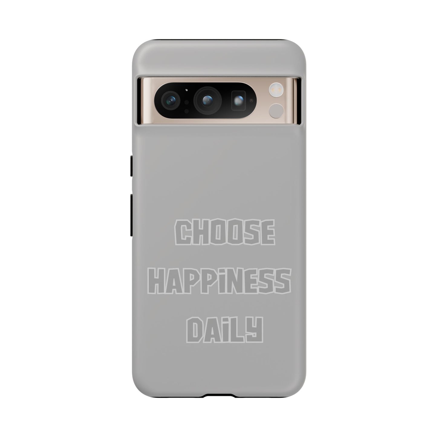 Choose Happiness Daily #24 Tough Cases iPhone Samsung Google Pixel