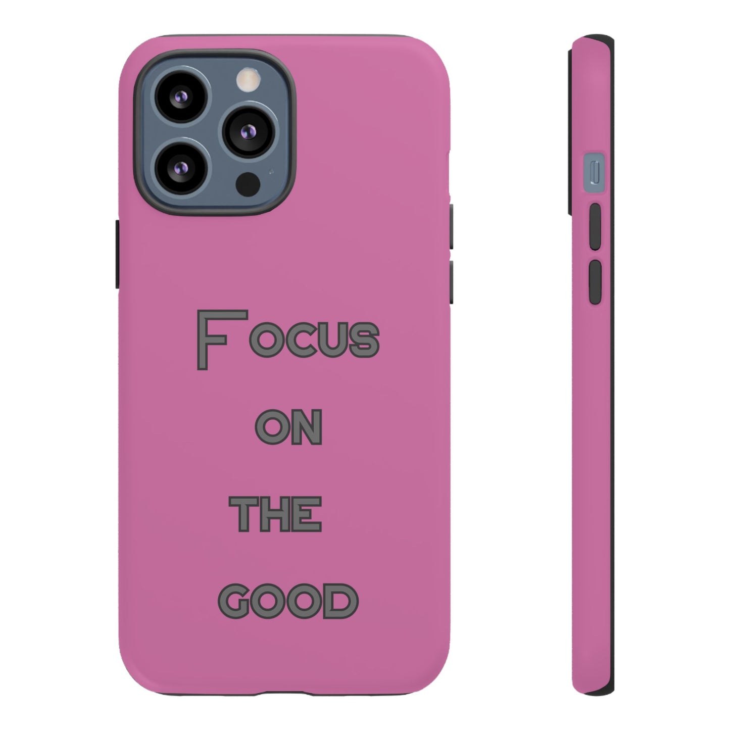 Focus on the Good #24 Tough Cases iPhone Samsung Google Pixel