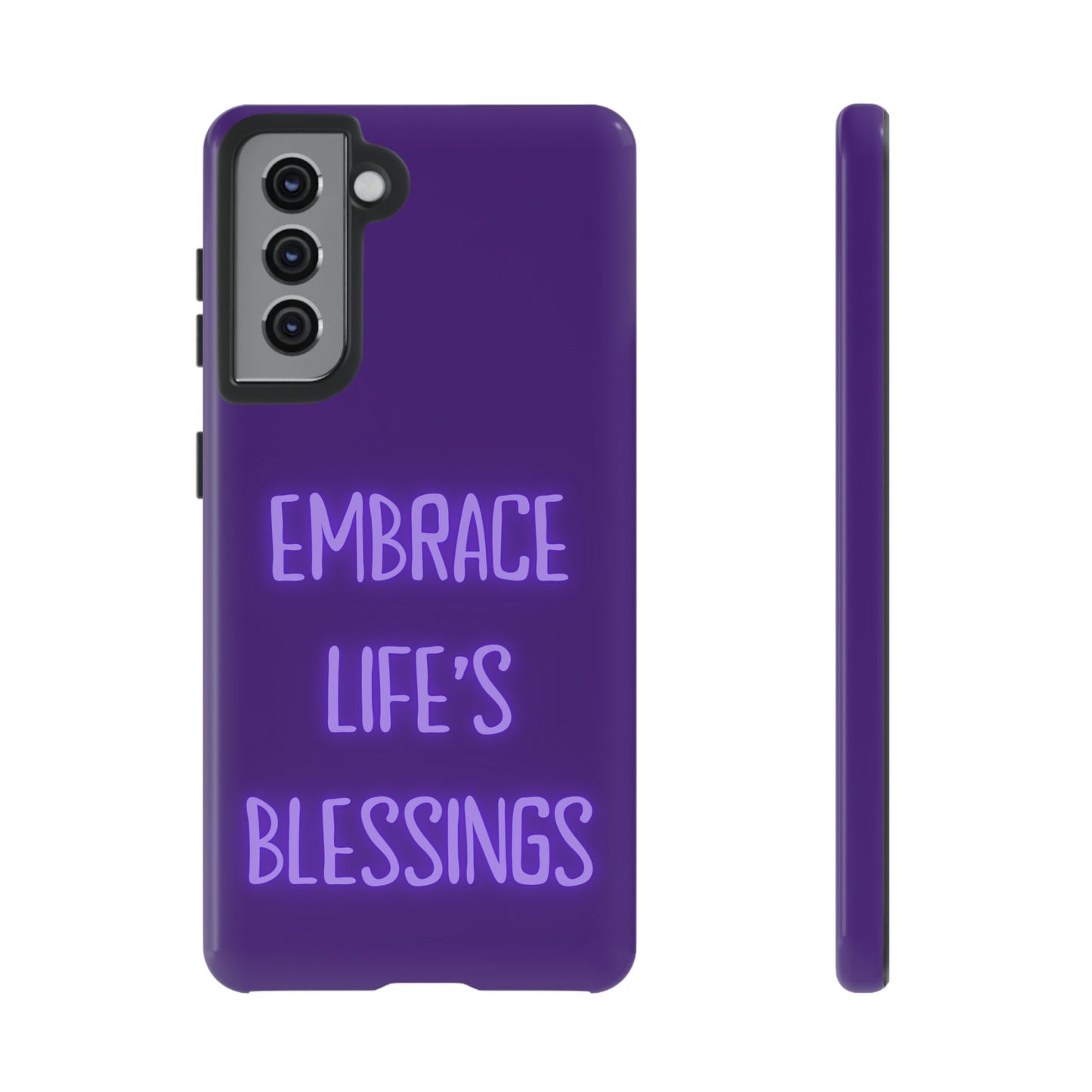 Embrace Life’s Blessings #25 Tough Cases iPhone Samsung Google Pixel