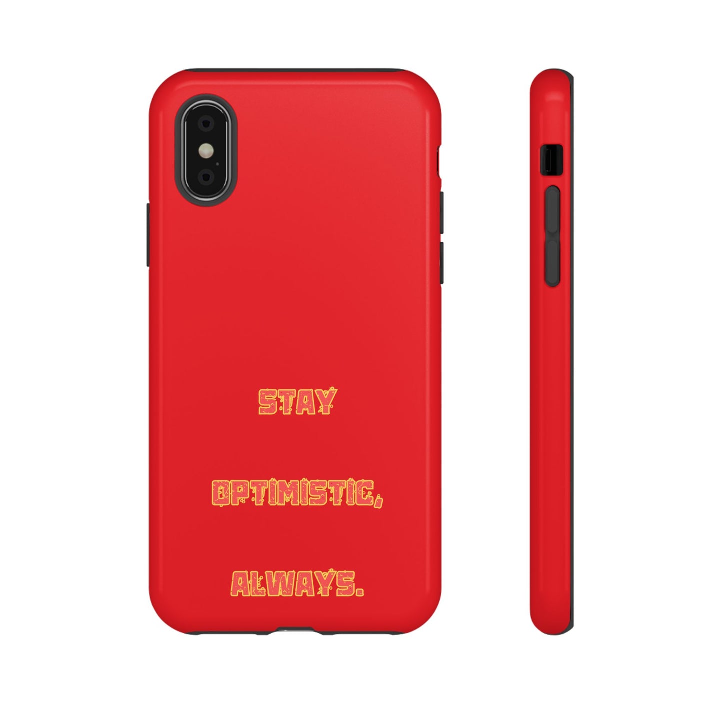 Stay Optimistic, Always #22 Tough Cases iPhone Samsung Google Pixel