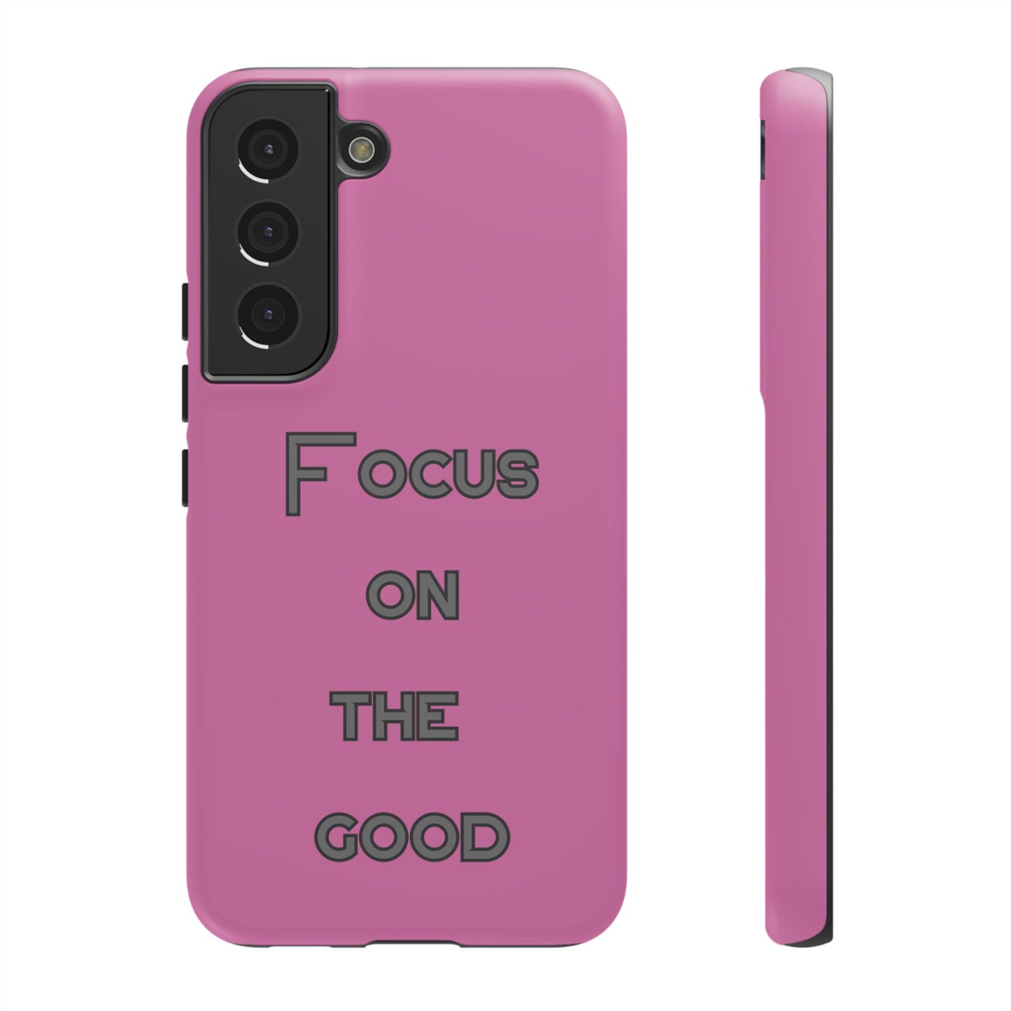 Focus on the Good #24 Tough Cases iPhone Samsung Google Pixel