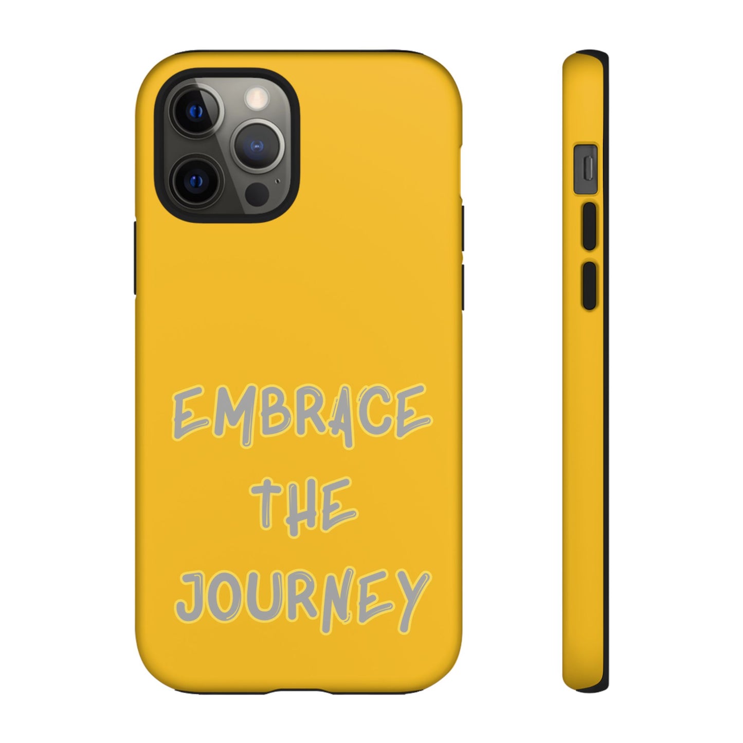 Embrace the Journey #27 Tough Cases iPhone Samsung Google Pixel