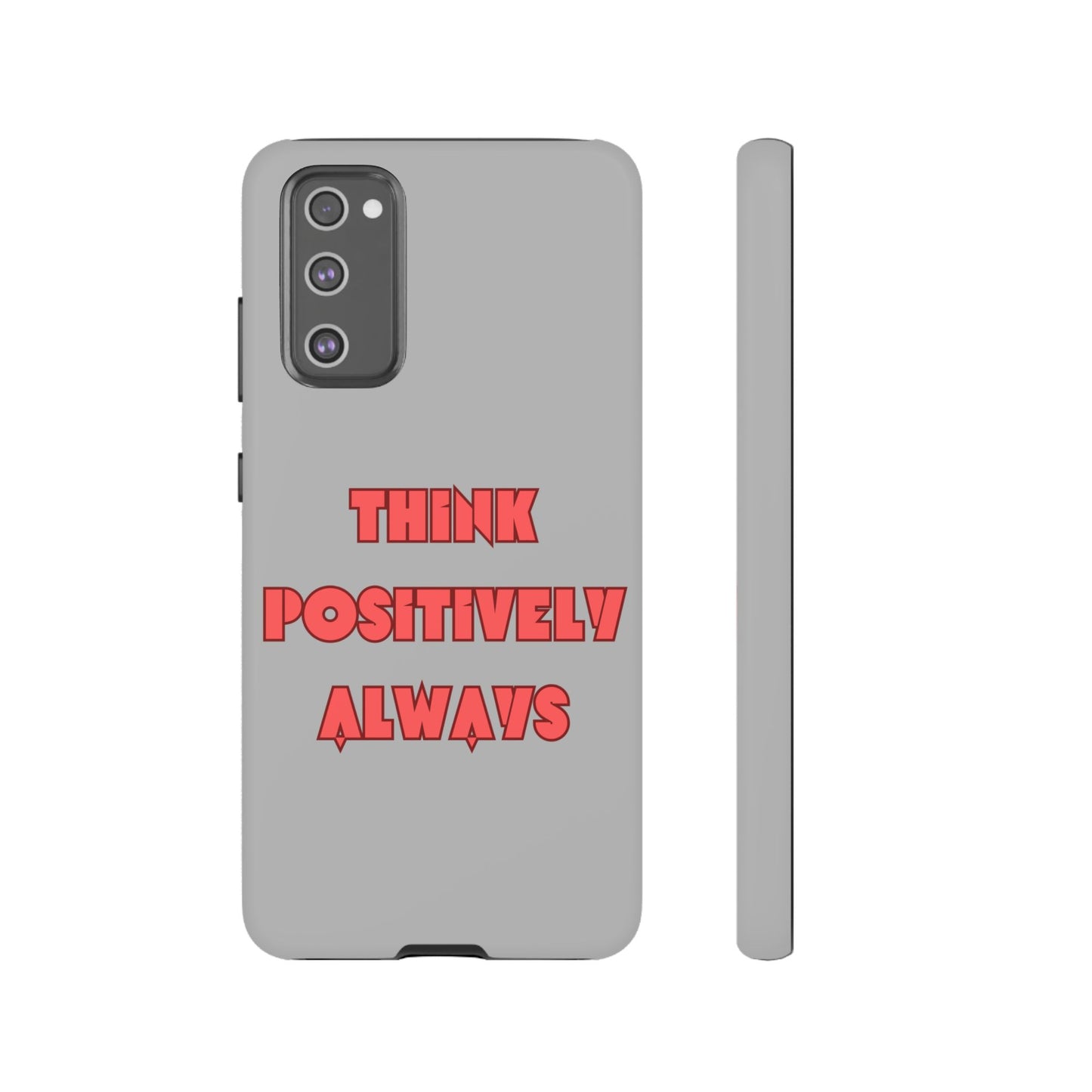 Think Positively Always #22 Tough Cases iPhone Samsung Google Pixel