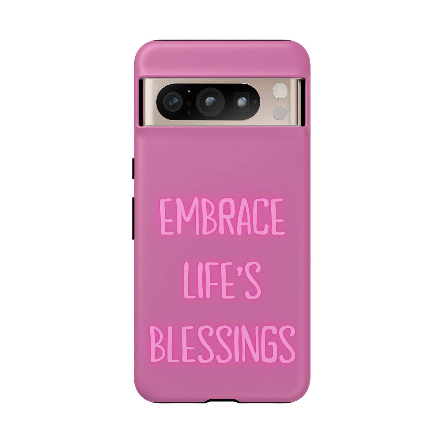 Embrace Life’s Blessings #22 Tough Cases iPhone Samsung Google Pixel