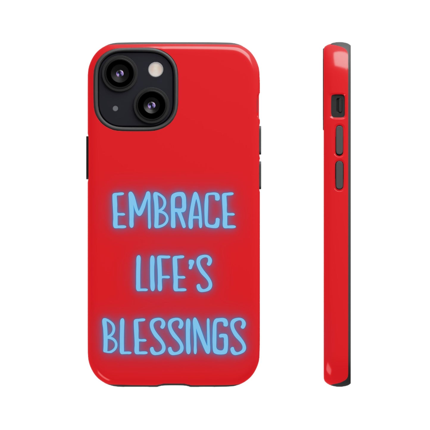 Embrace Life’s Blessings #23 Tough Cases iPhone Samsung Google Pixel