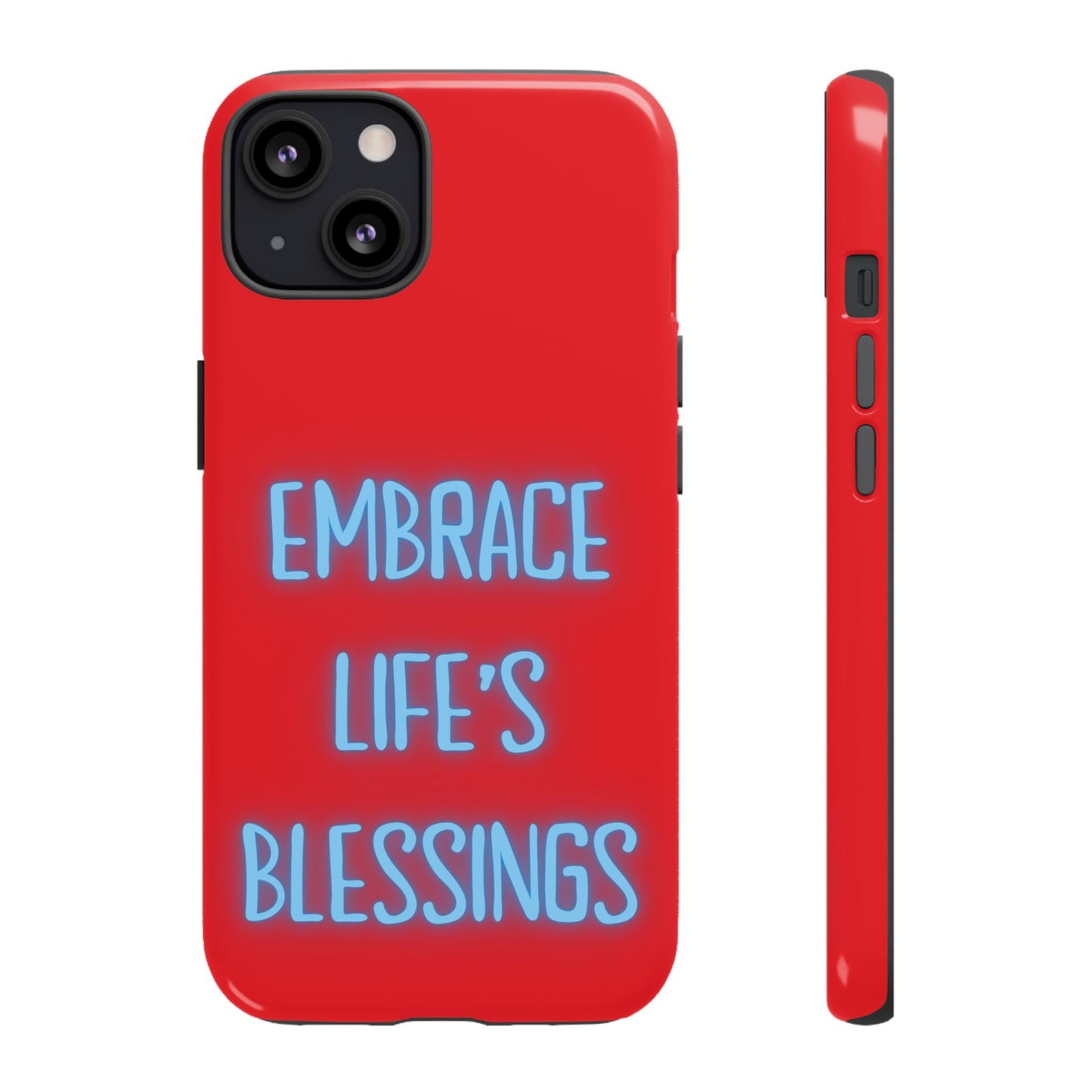 Embrace Life’s Blessings #23 Tough Cases iPhone Samsung Google Pixel