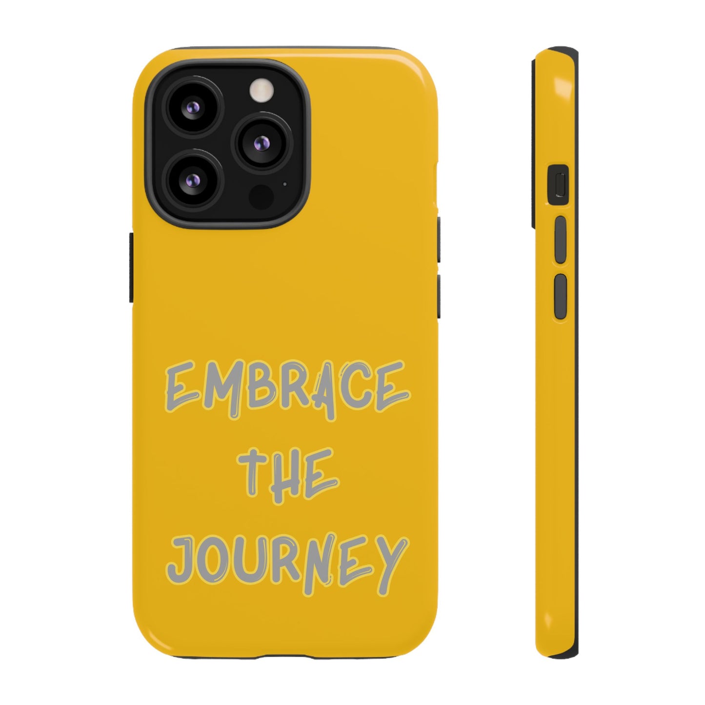 Embrace the Journey #27 Tough Cases iPhone Samsung Google Pixel