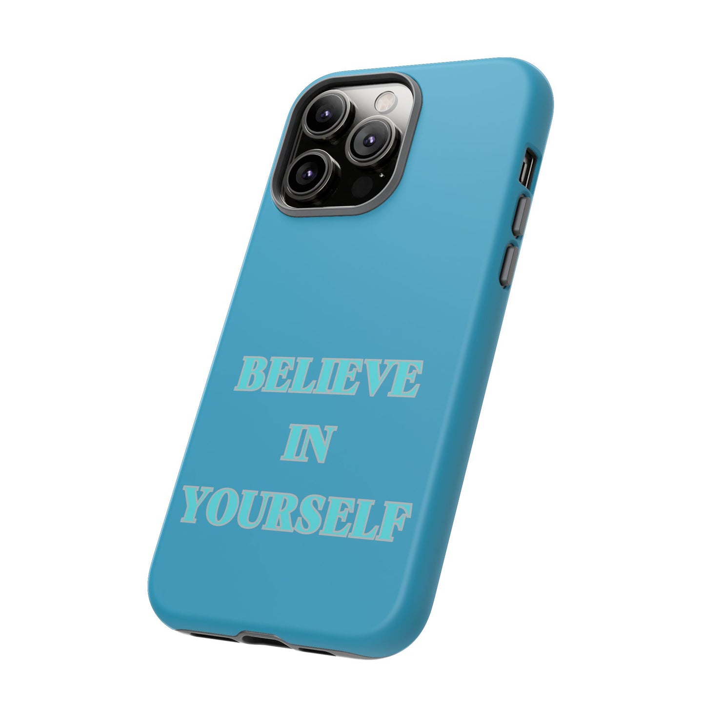 Believe In Yourself #22 Tough Cases iPhone Samsung Google Pixel