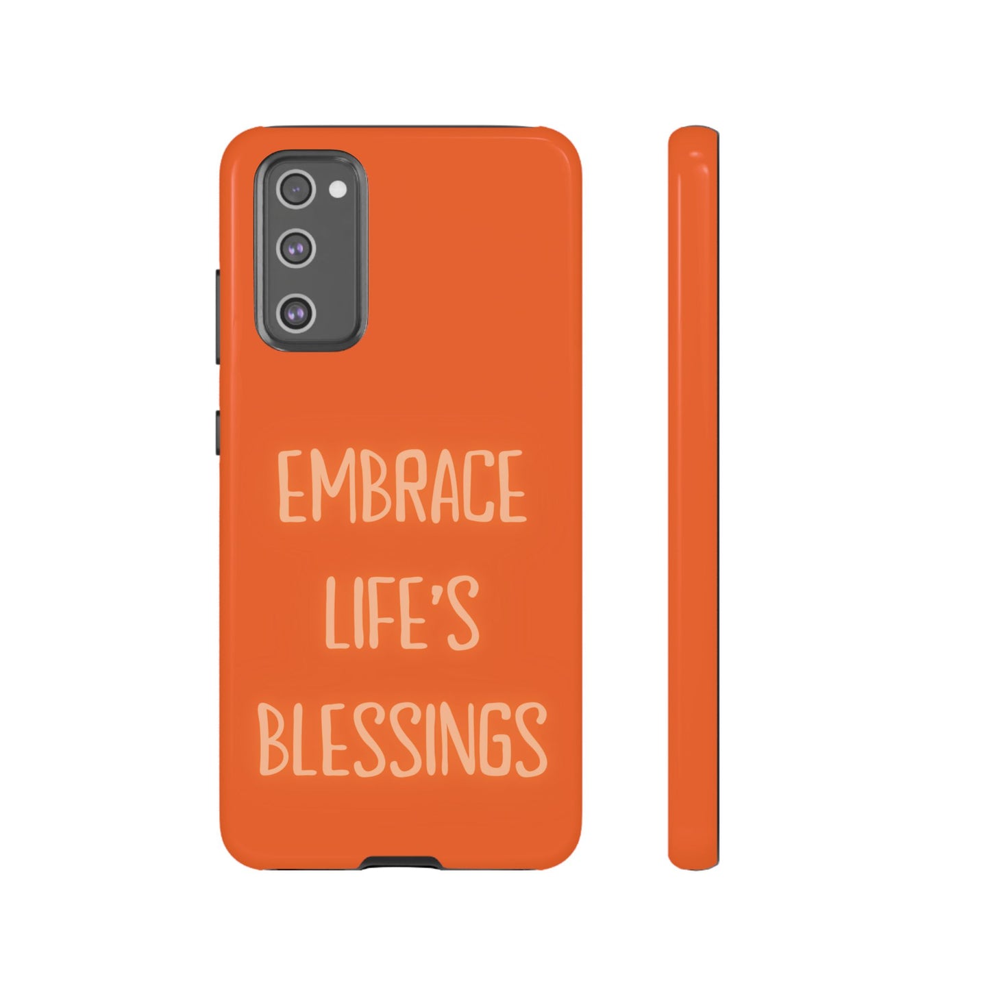 Embrace Life’s Blessings #26 Tough Cases iPhone Samsung Google Pixel