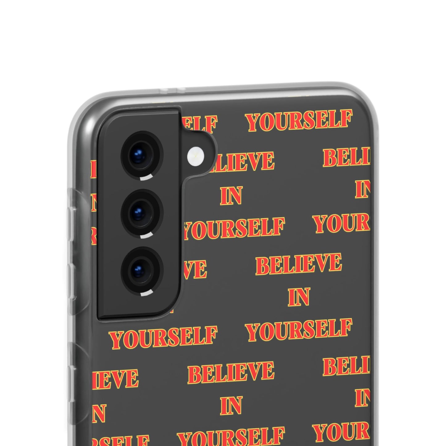 Believe In Yourself #11 Flexi Phone Cases iPhone Samsung Gift Packaging