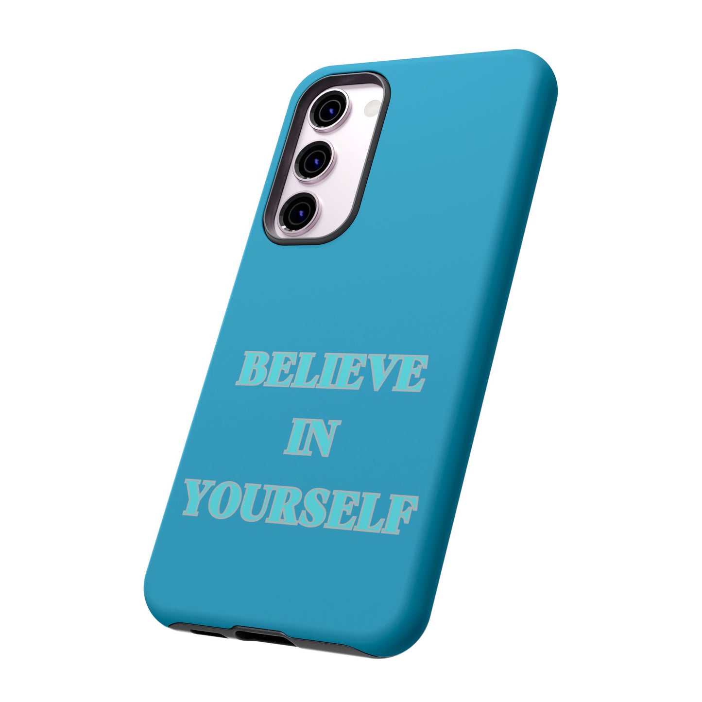 Believe In Yourself #22 Tough Cases iPhone Samsung Google Pixel