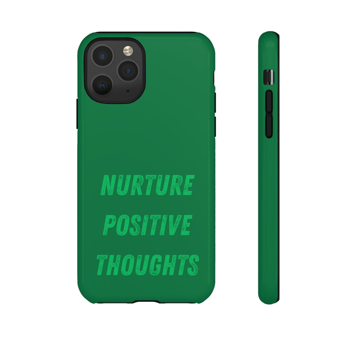 Nurture positive thoughts #22 Tough Cases iPhone Samsung Google Pixel