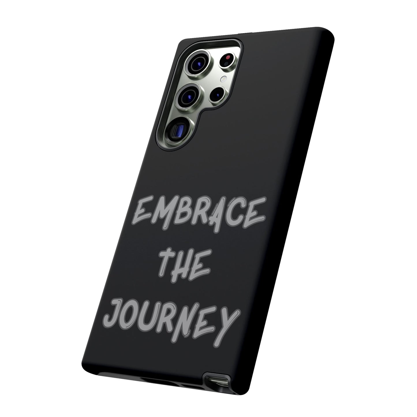 Embrace the Journey #26 Tough Cases iPhone Samsung Google Pixel