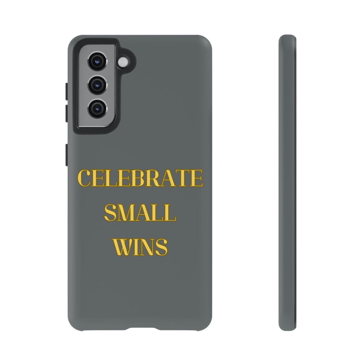 Celebrate Small Wins #24 Tough Cases iPhone Samsung Google Pixel