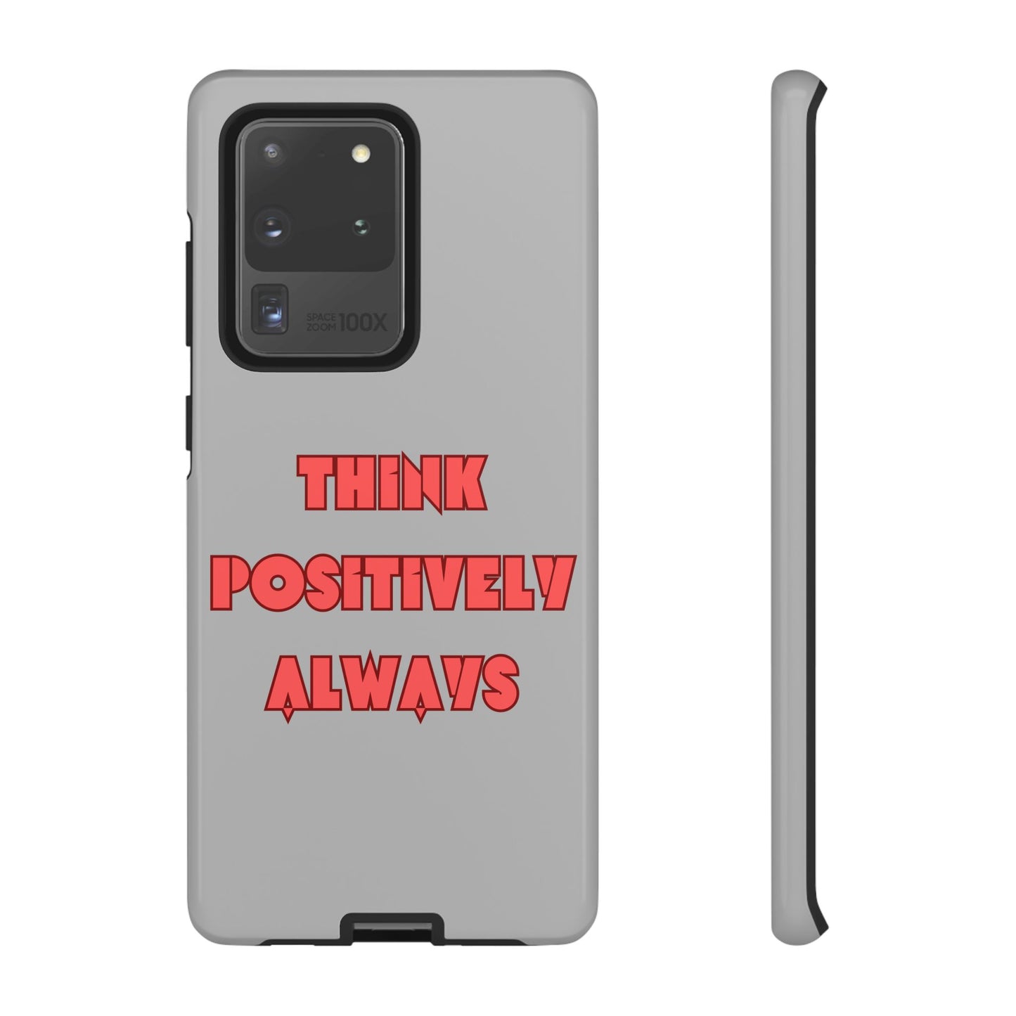 Think Positively Always #22 Tough Cases iPhone Samsung Google Pixel