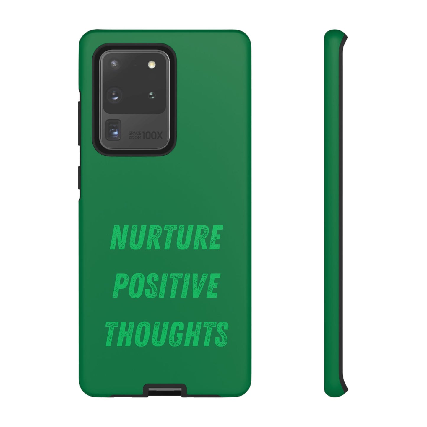 Nurture positive thoughts #22 Tough Cases iPhone Samsung Google Pixel