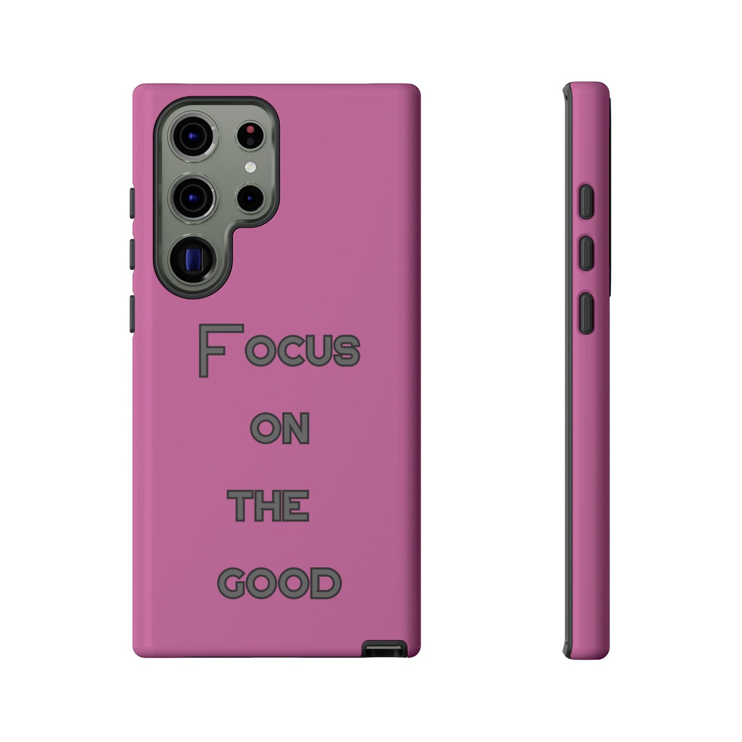 Focus on the Good #24 Tough Cases iPhone Samsung Google Pixel