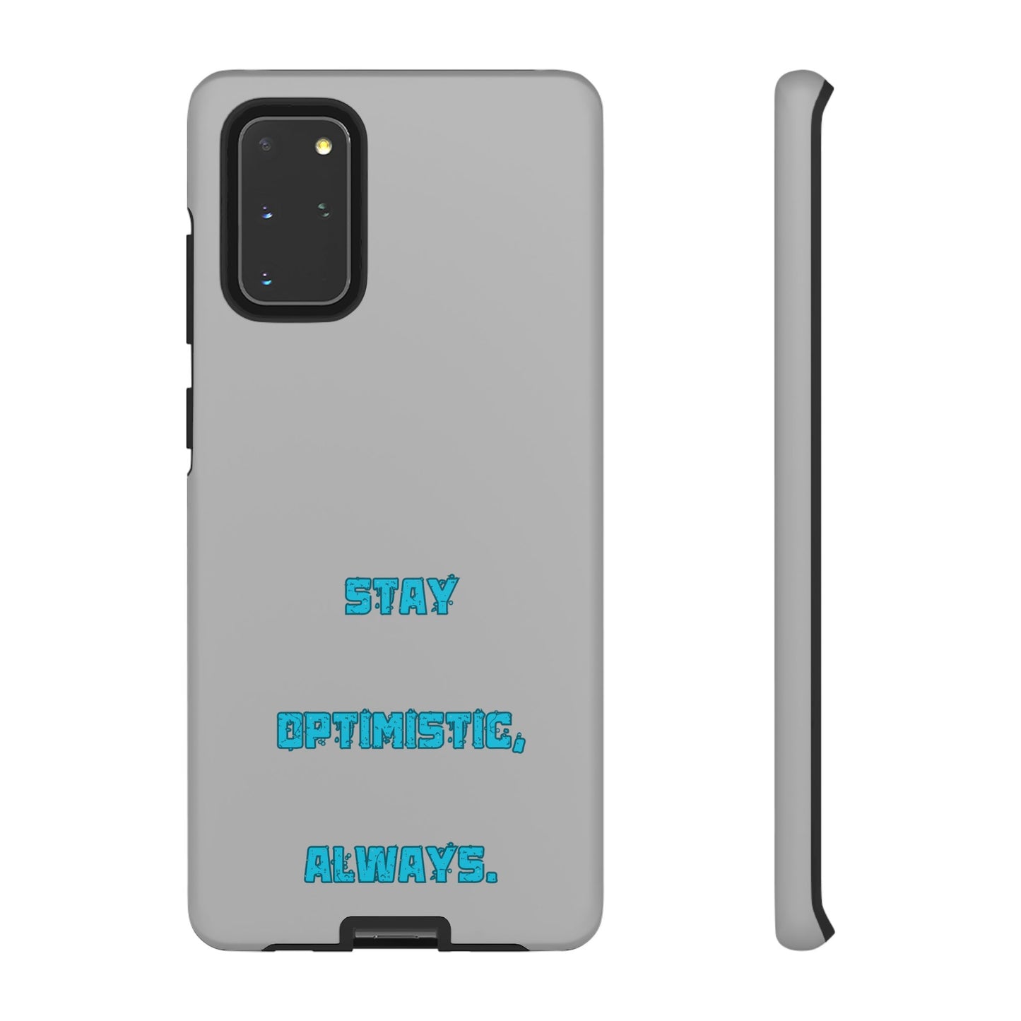 Stay Optimistic, Always #24 Tough Cases iPhone Samsung Google Pixel