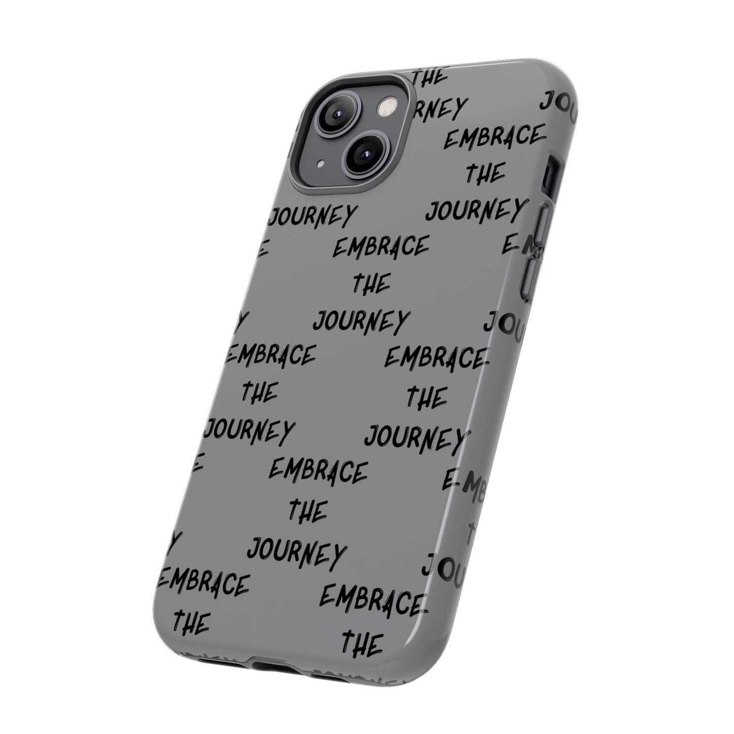 Embrace the Journey #22 Tough Cases iPhone Samsung Google Pixel