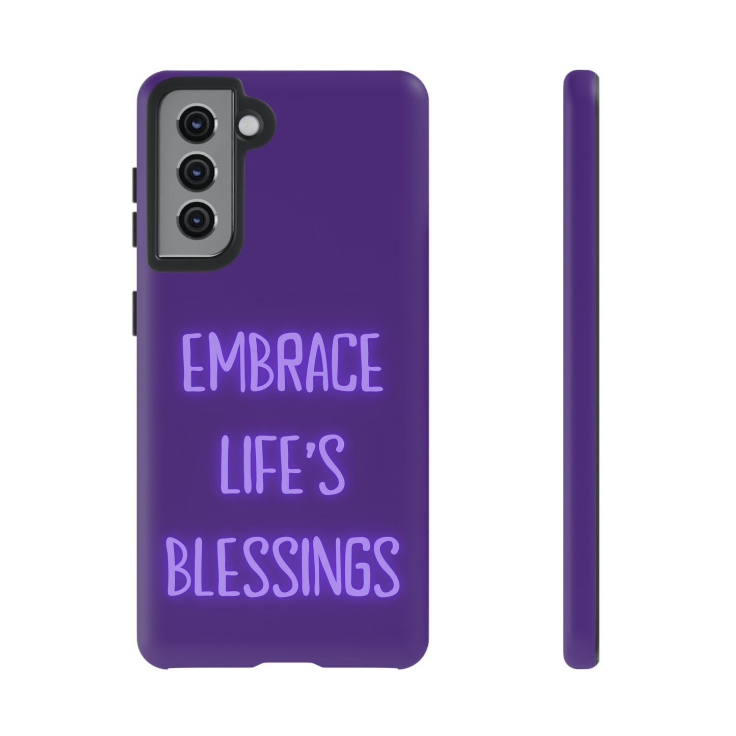 Embrace Life’s Blessings #25 Tough Cases iPhone Samsung Google Pixel