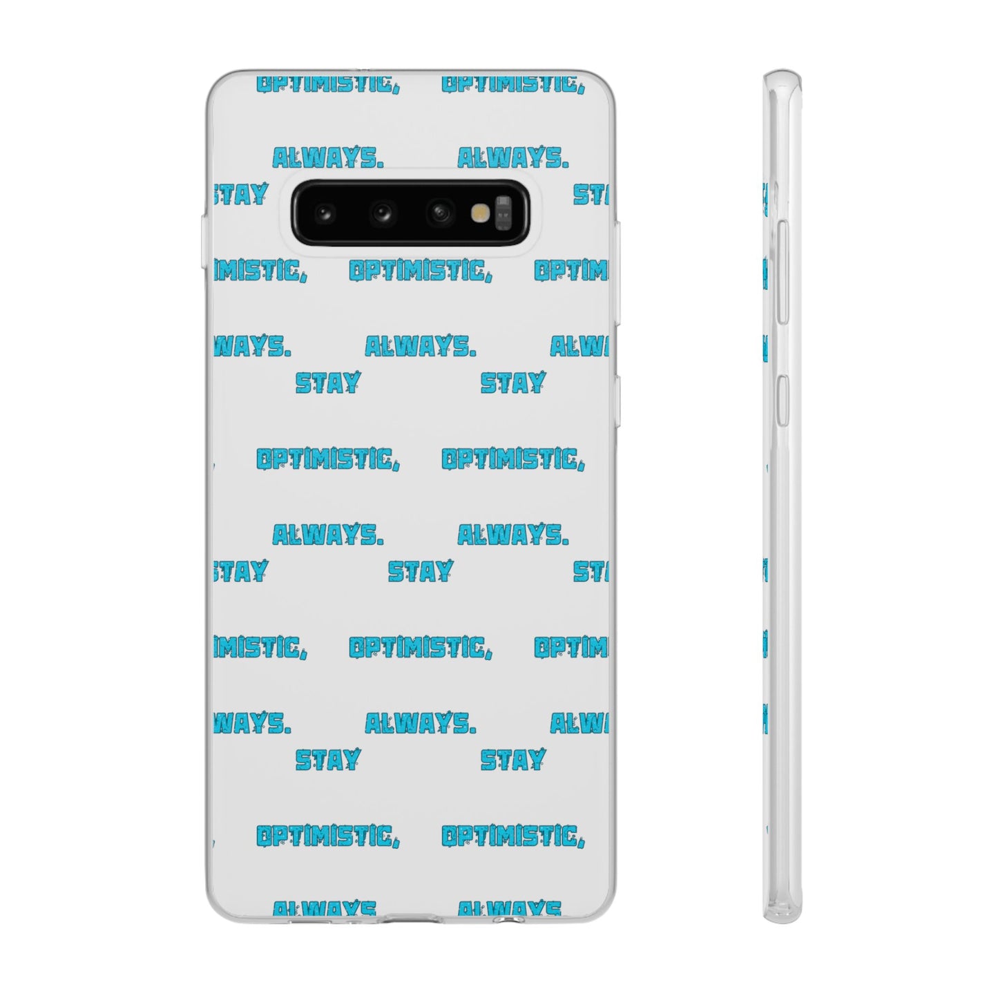 Stay Optimistic, Always #12 Flexi Phone Cases iPhone Samsung Gift Packaging