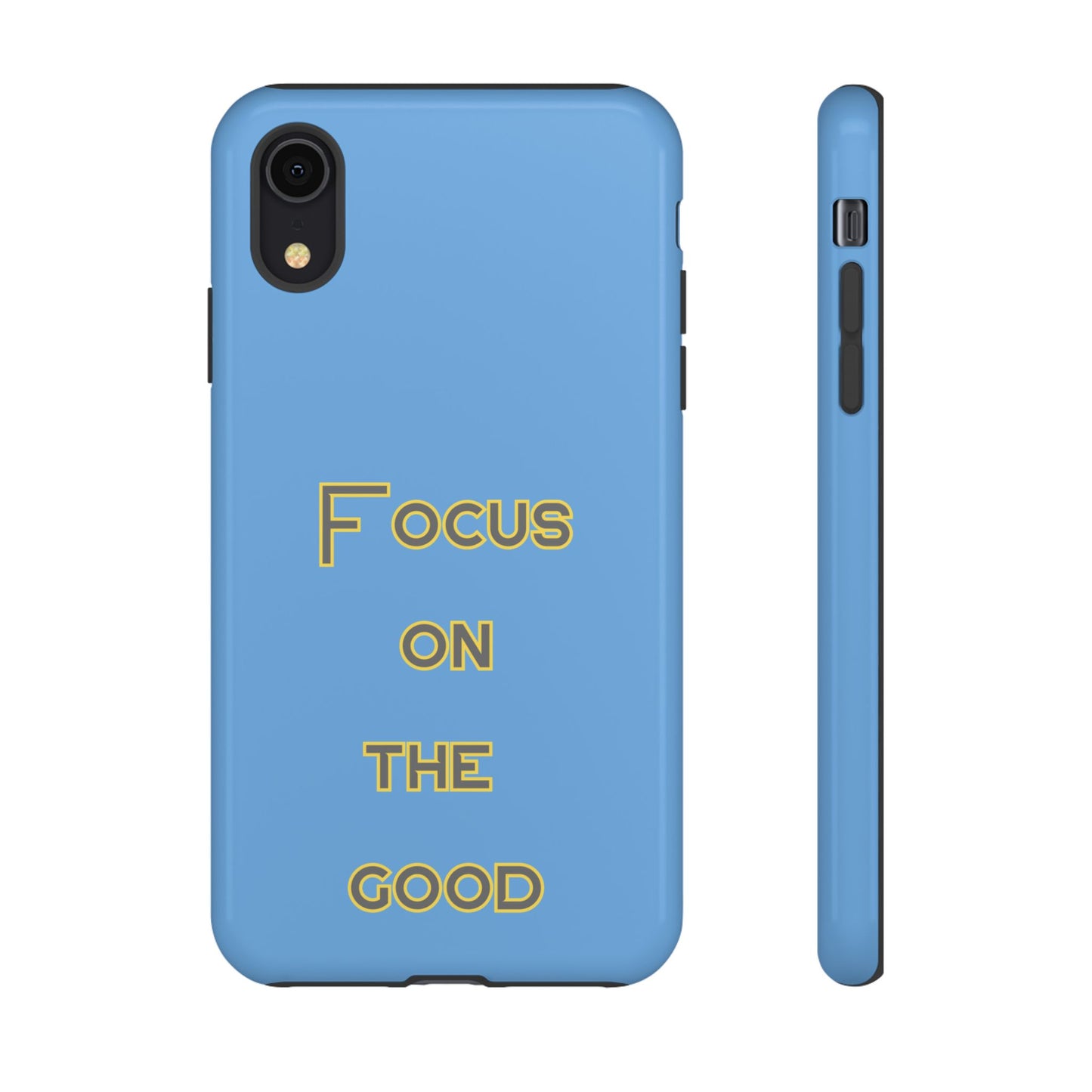 Focus on the Good #78 Tough Cases iPhone Samsung Google Pixel