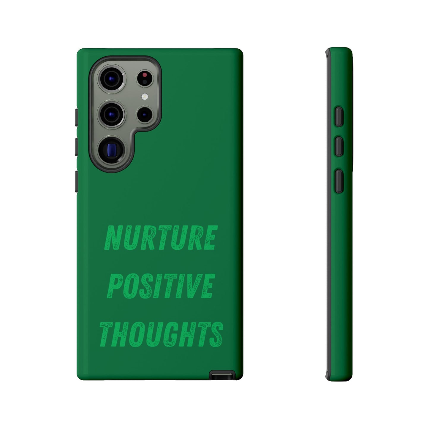 Nurture positive thoughts #22 Tough Cases iPhone Samsung Google Pixel