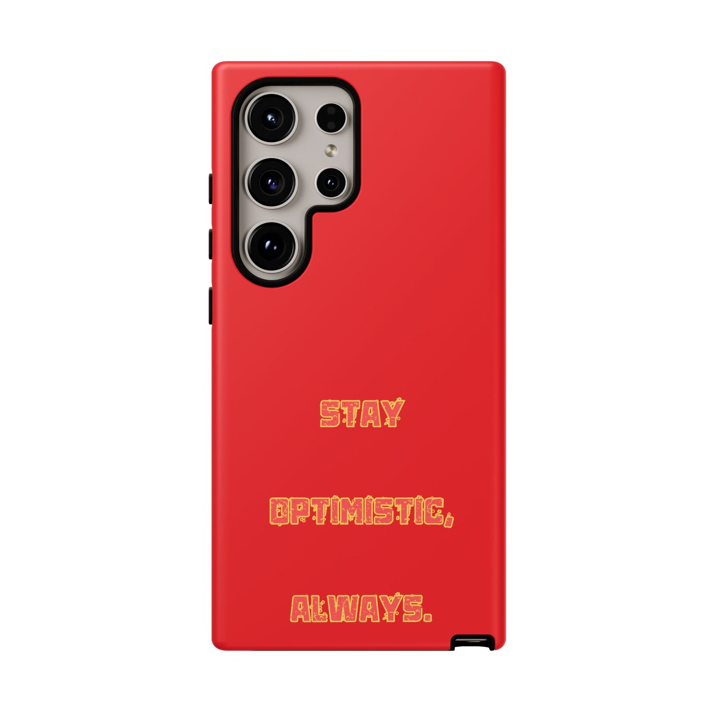 Stay Optimistic, Always #22 Tough Cases iPhone Samsung Google Pixel