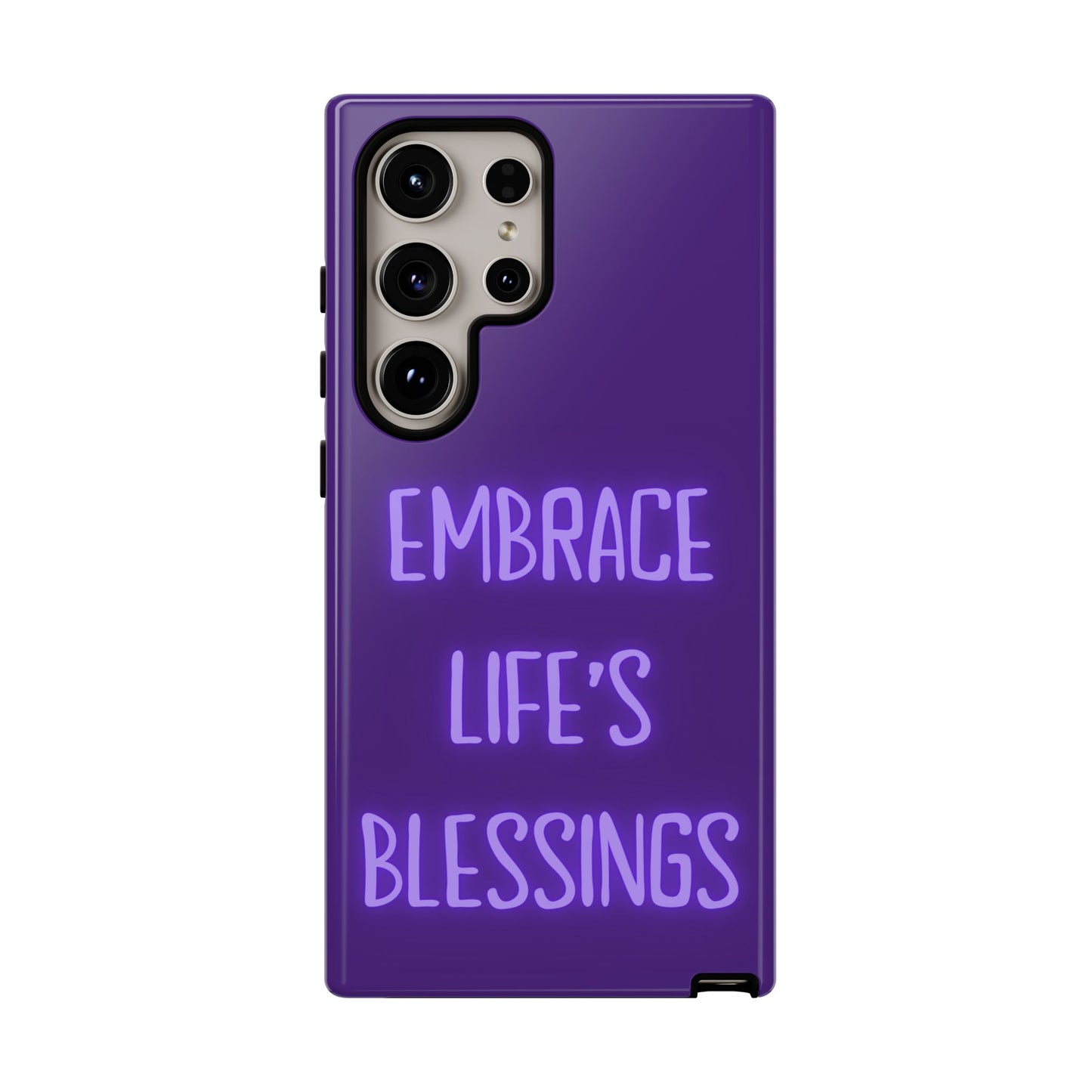 Embrace Life’s Blessings #25 Tough Cases iPhone Samsung Google Pixel