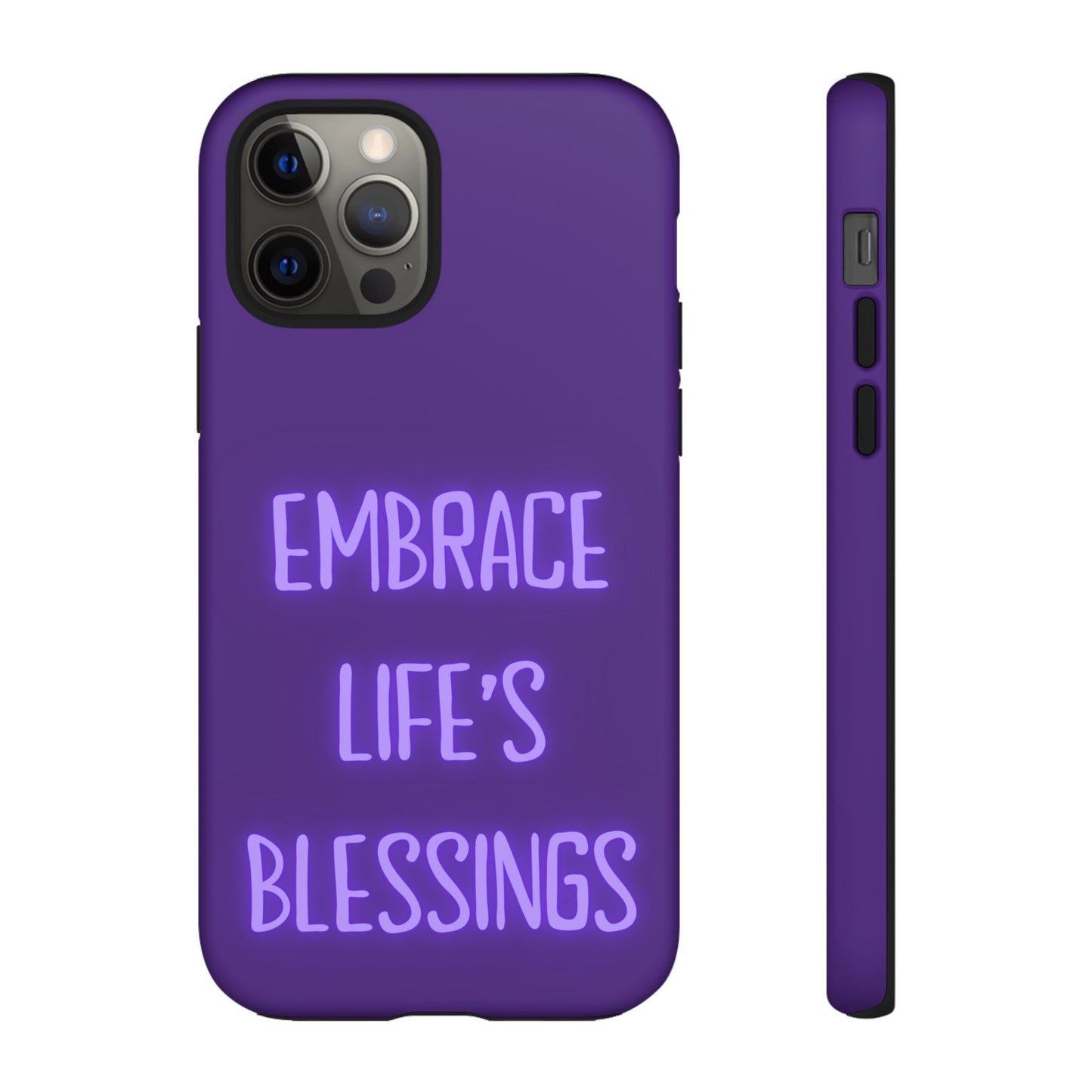 Embrace Life’s Blessings #25 Tough Cases iPhone Samsung Google Pixel