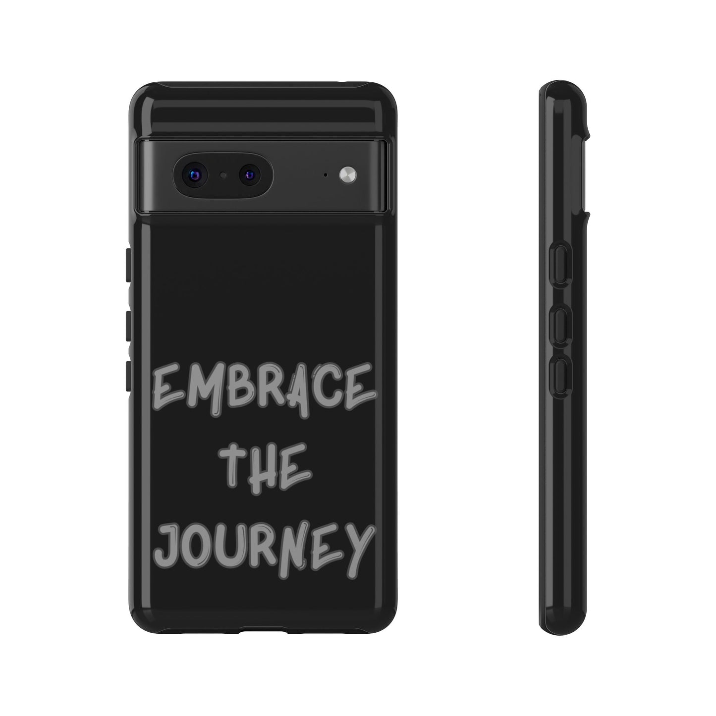 Embrace the Journey #26 Tough Cases iPhone Samsung Google Pixel