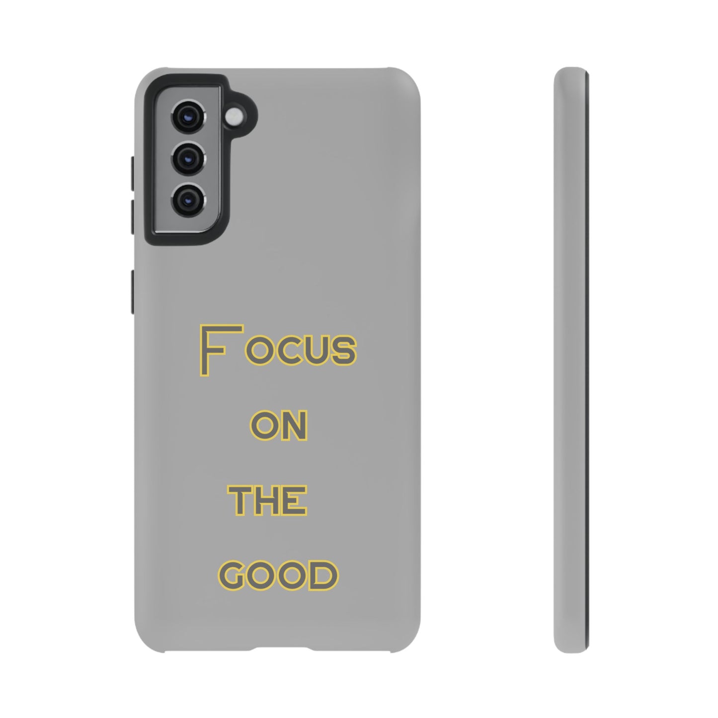 Focus on the Good #77 Tough Cases iPhone Samsung Google Pixel