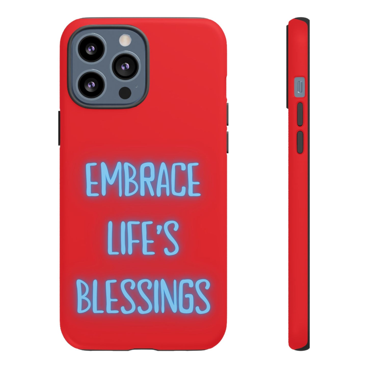 Embrace Life’s Blessings #23 Tough Cases iPhone Samsung Google Pixel