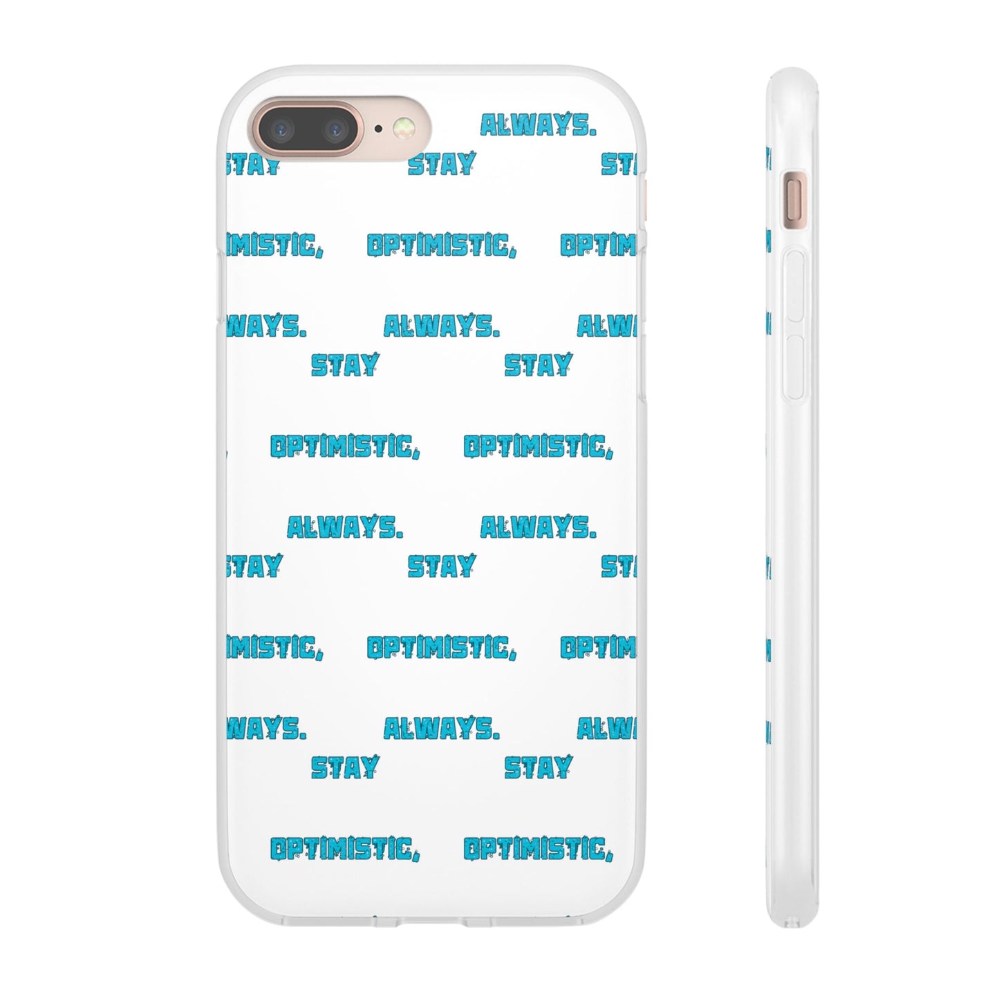 Stay Optimistic, Always #12 Flexi Phone Cases iPhone Samsung Gift Packaging