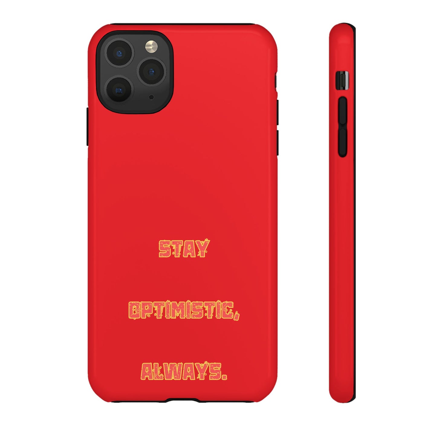 Stay Optimistic, Always #22 Tough Cases iPhone Samsung Google Pixel