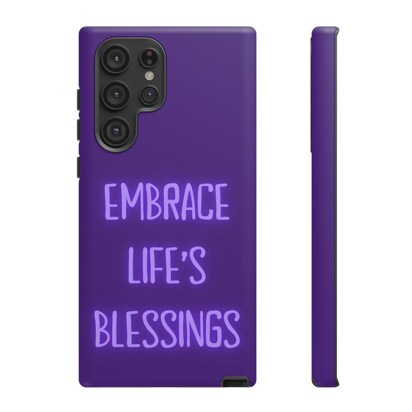 Embrace Life’s Blessings #25 Tough Cases iPhone Samsung Google Pixel