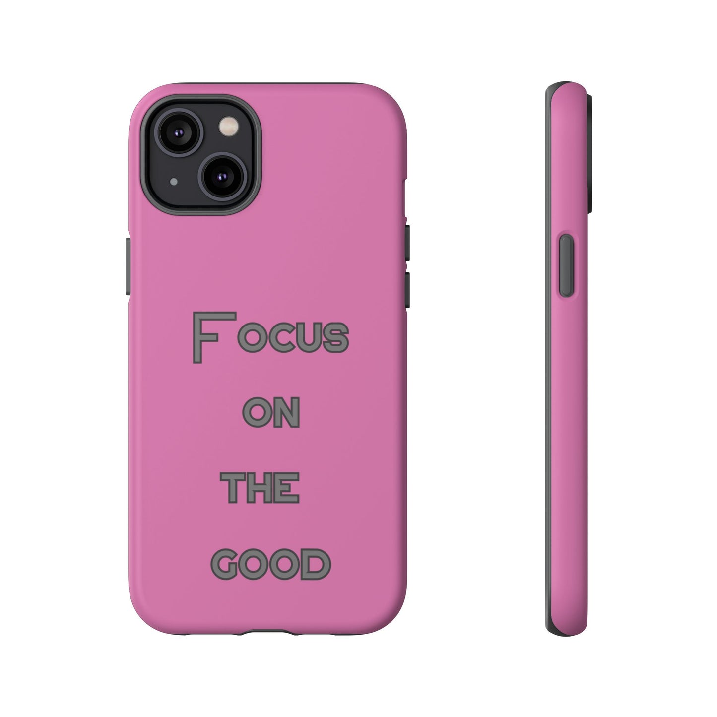 Focus on the Good #24 Tough Cases iPhone Samsung Google Pixel