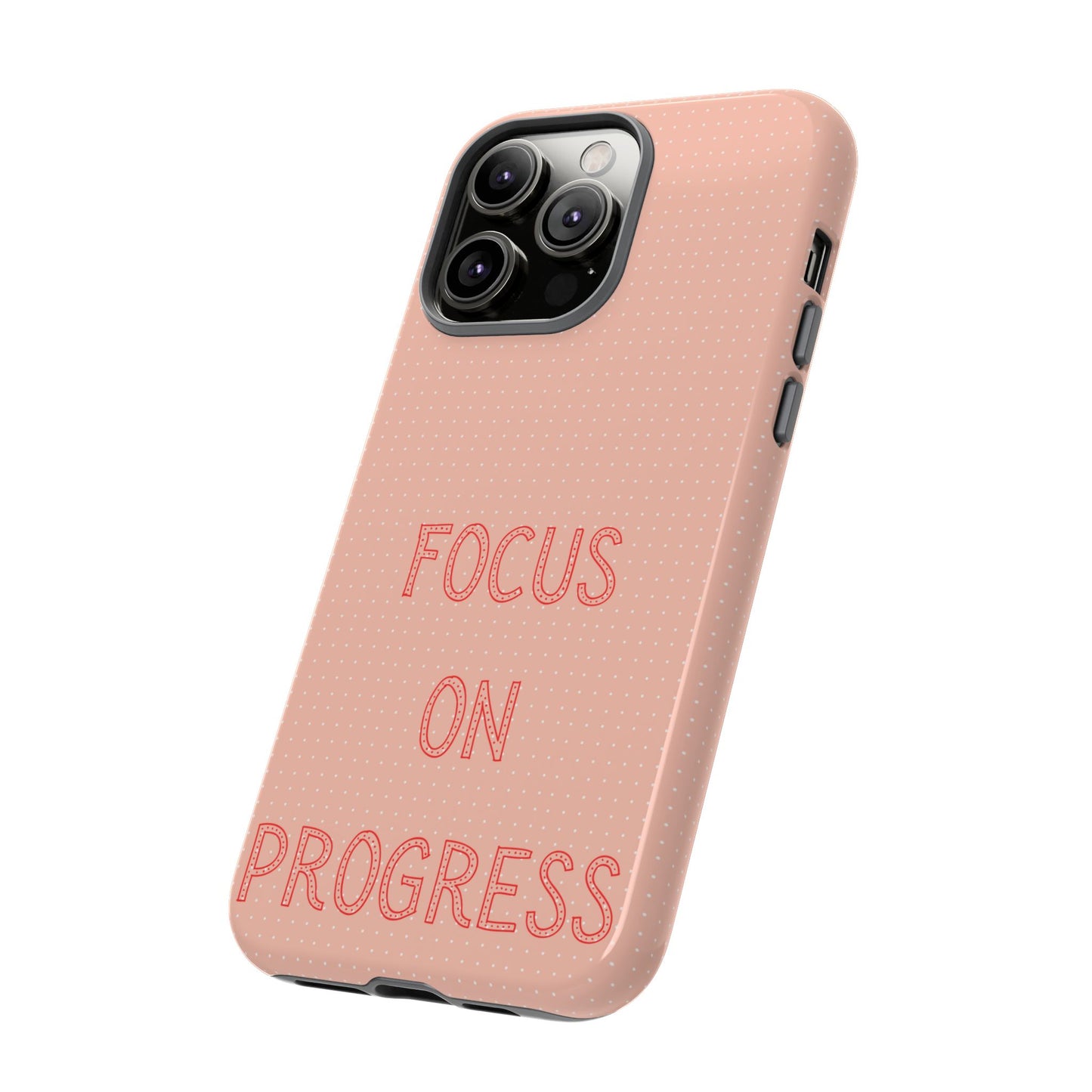 Focus on Progress #36 Tough Cases iPhone Samsung Google Pixel