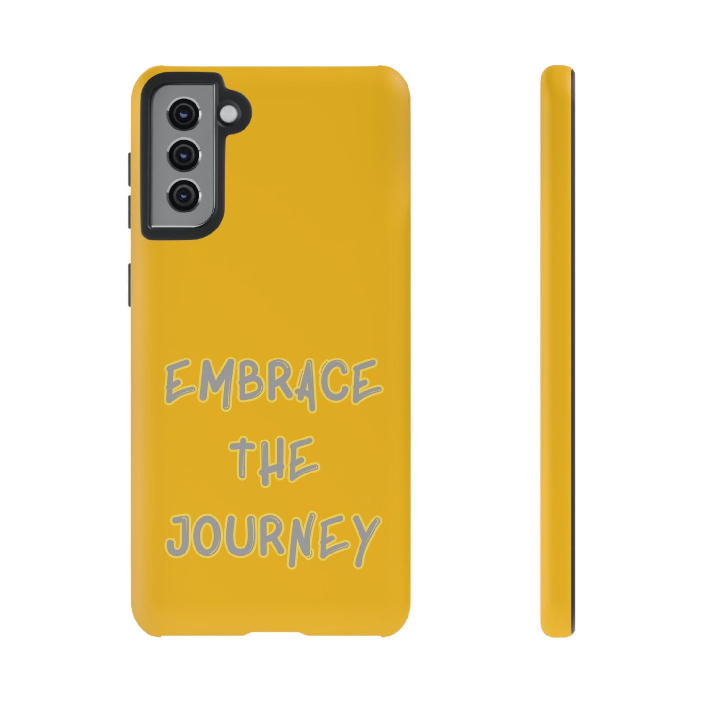 Embrace the Journey #27 Tough Cases iPhone Samsung Google Pixel