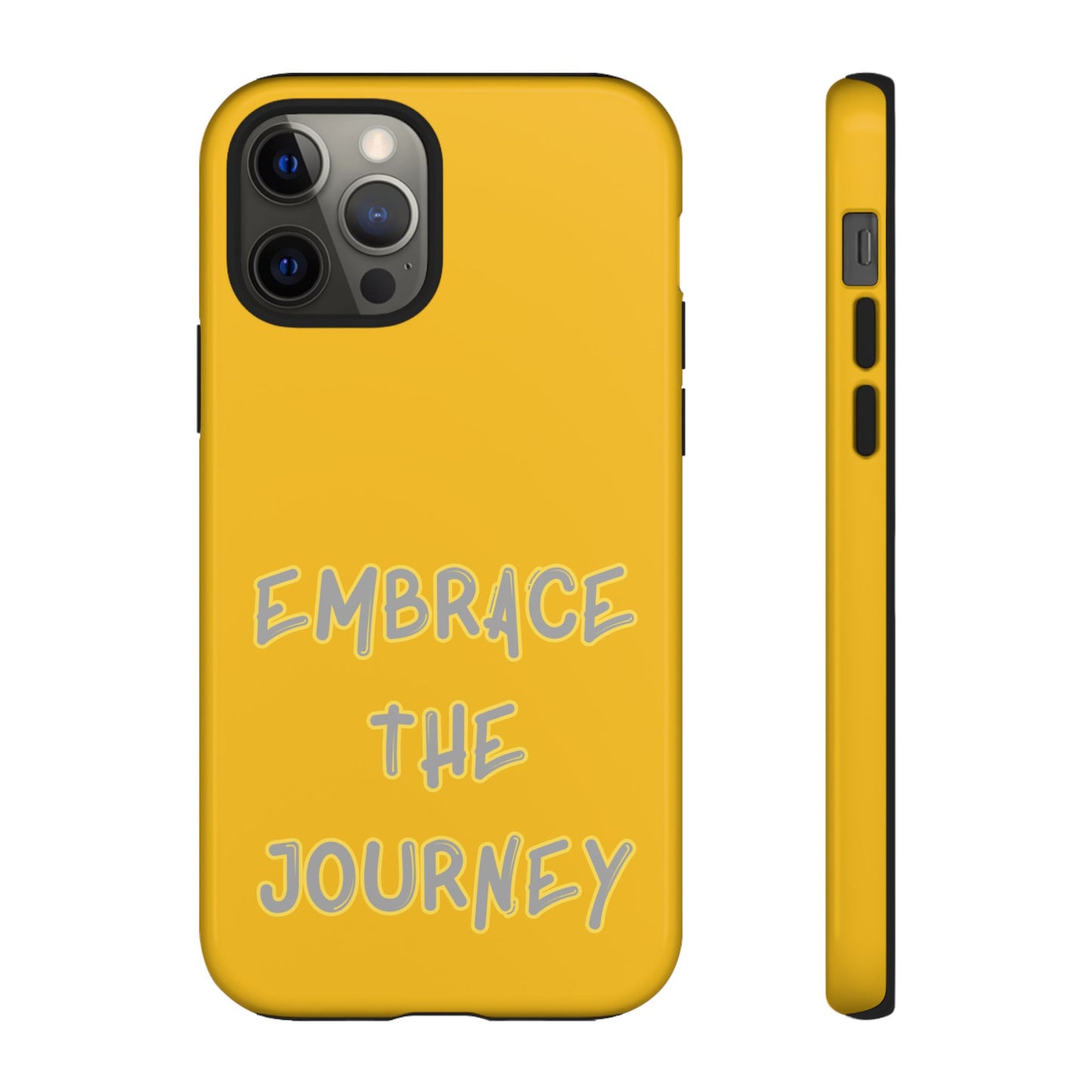 Embrace the Journey #27 Tough Cases iPhone Samsung Google Pixel