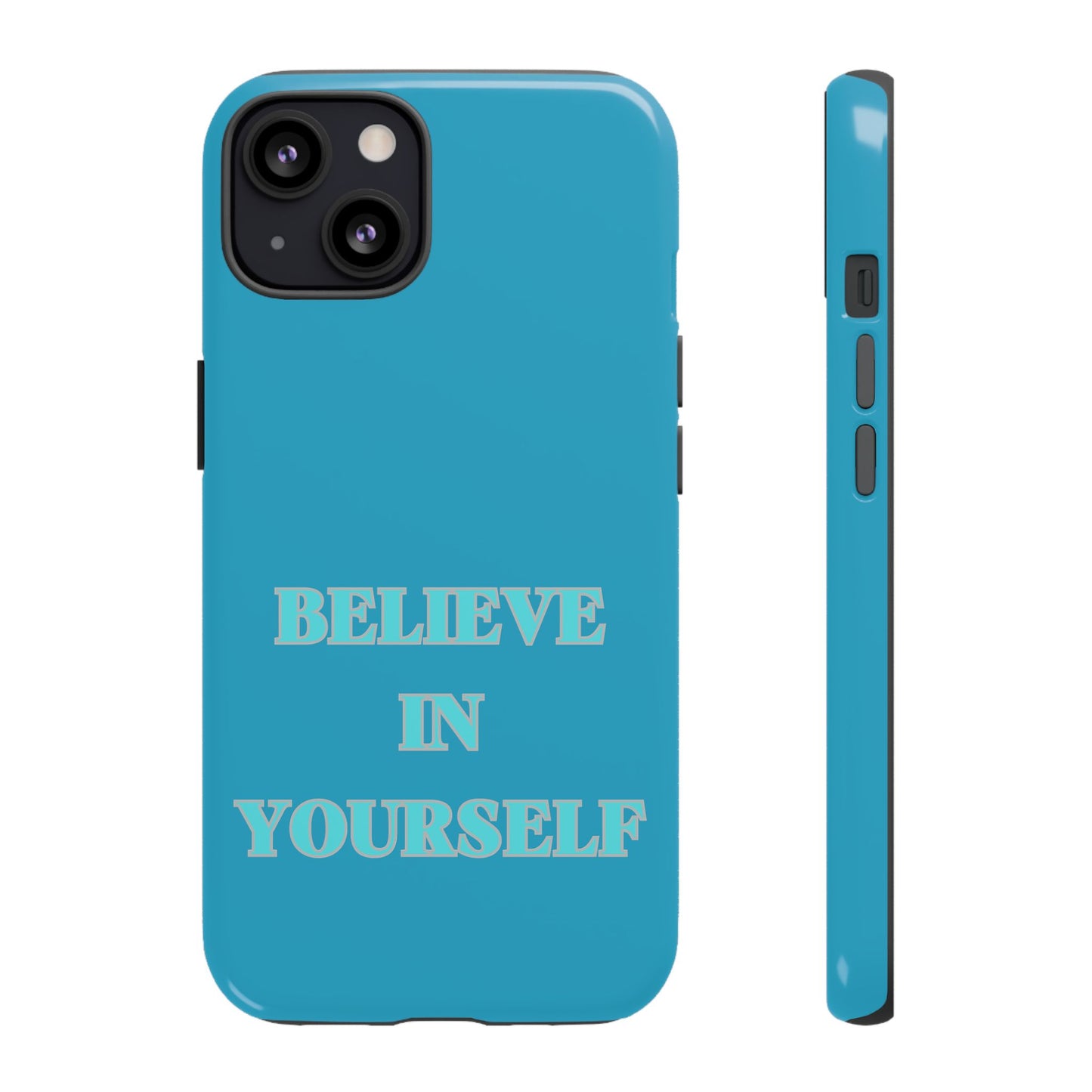 Believe In Yourself #22 Tough Cases iPhone Samsung Google Pixel