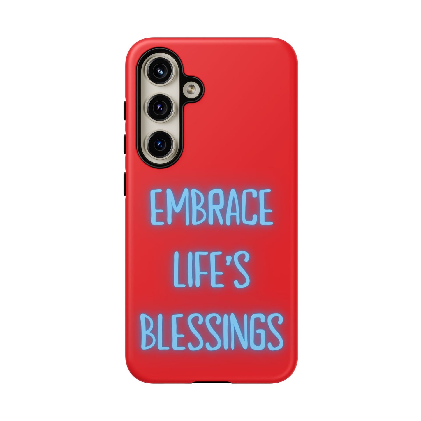 Embrace Life’s Blessings #23 Tough Cases iPhone Samsung Google Pixel