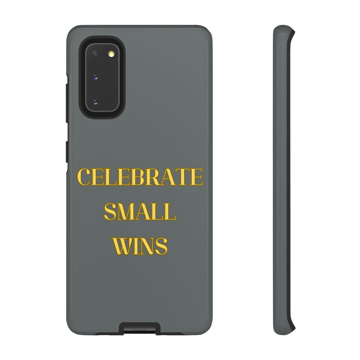 Celebrate Small Wins #24 Tough Cases iPhone Samsung Google Pixel