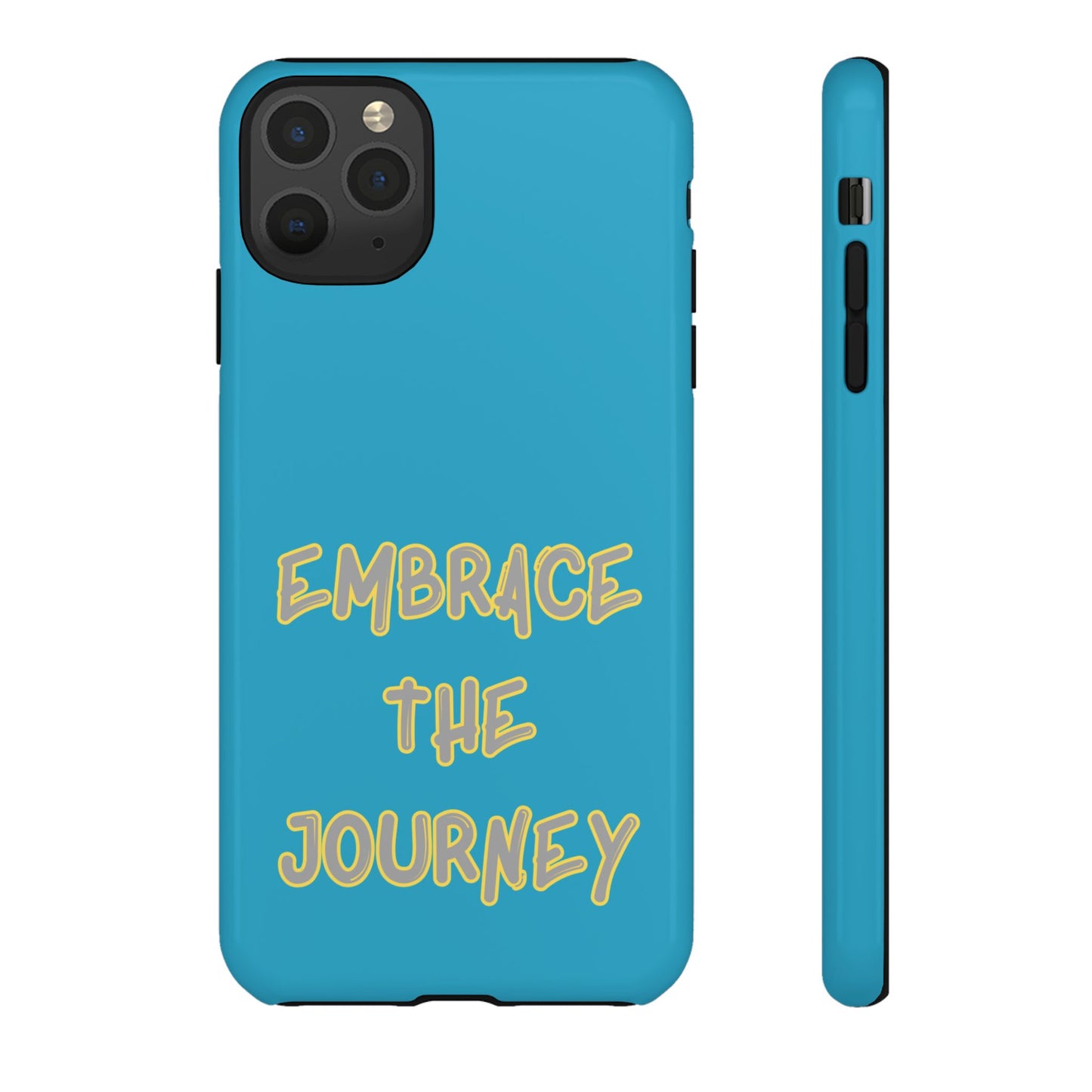 Embrace the Journey #28 Tough Cases iPhone Samsung Google Pixel