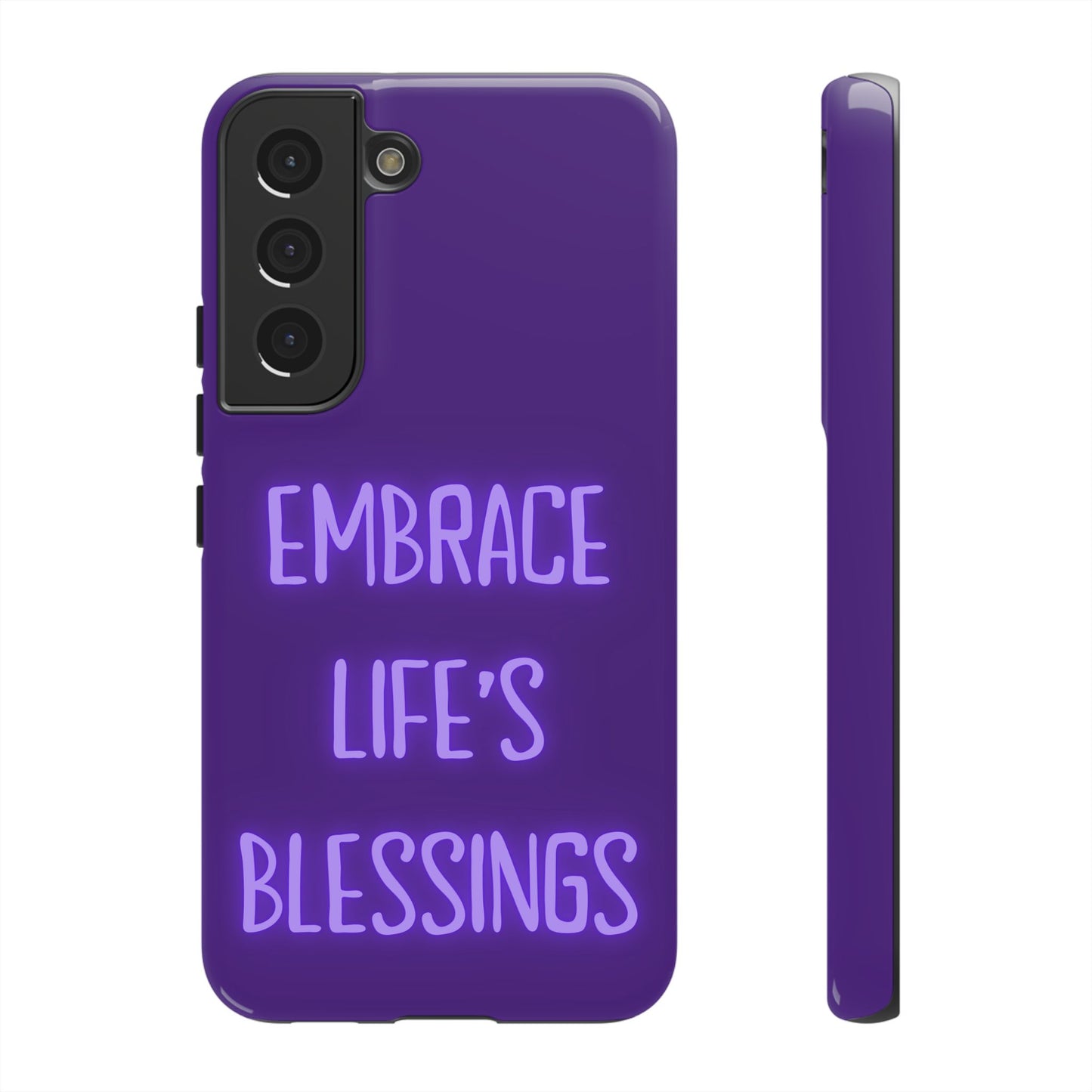 Embrace Life’s Blessings #25 Tough Cases iPhone Samsung Google Pixel