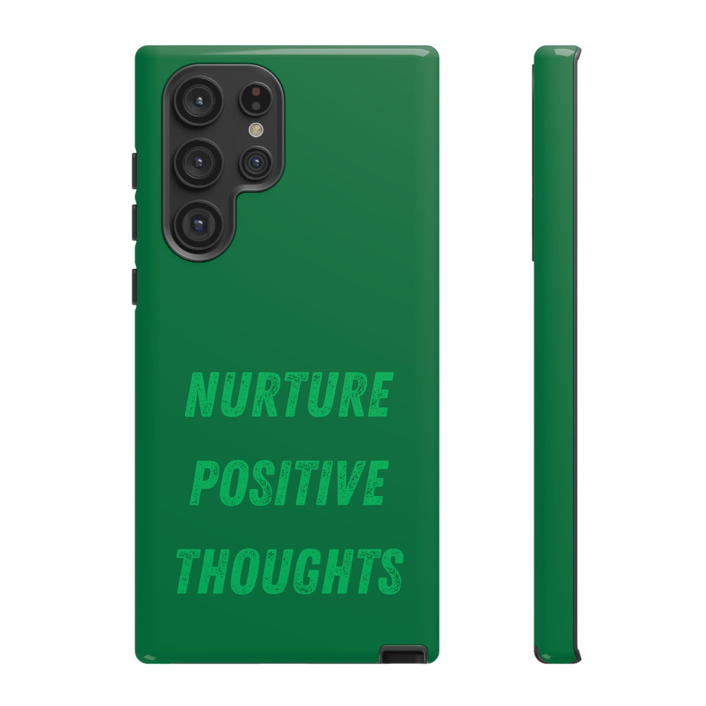 Nurture positive thoughts #22 Tough Cases iPhone Samsung Google Pixel